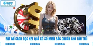 Bật Mí Cách Đọc Kết Quả Xổ Số Miền Bắc Chuẩn Cho Tân Thủ