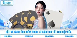 Bật Mí Cách Tính Điểm Trong Xì Dách Chi Tiết Cho Hội Viên