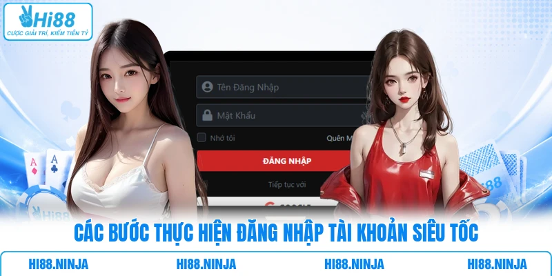 Các bước thực hiện đăng nhập tài khoản siêu tốc
