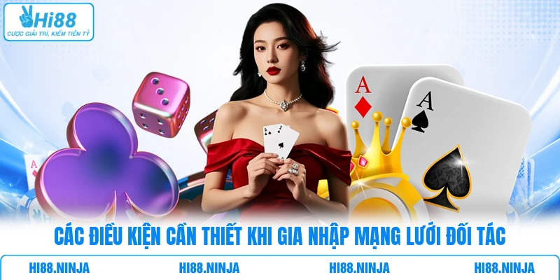 Các điều kiện cần thiết khi gia nhập mạng lưới đối tác