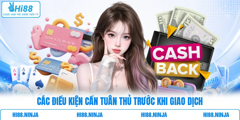 Các điều kiện cần tuân thủ trước khi giao dịch