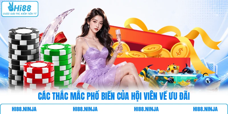 Các thắc mắc phổ biến của hội viên về ưu đãi