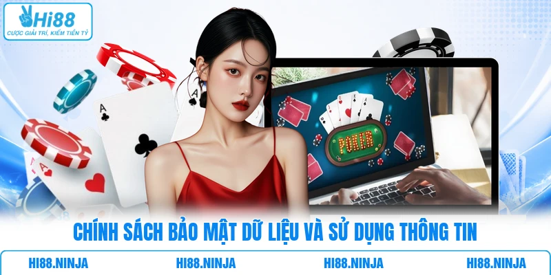 Chính sách bảo mật dữ liệu và sử dụng thông tin
