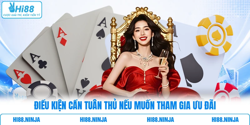 Điều kiện cần tuân thủ nếu muốn tham gia ưu đãi 