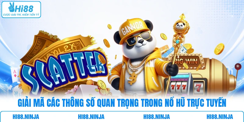 Giải mã các thông số quan trọng trong nổ hũ trực tuyến