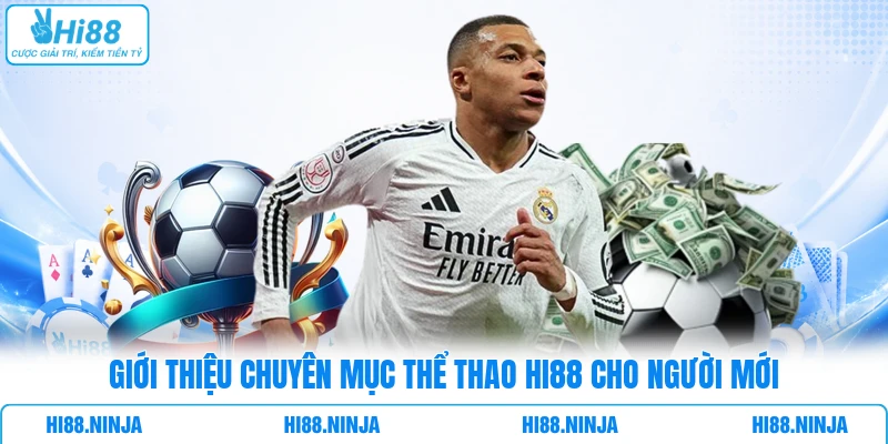 Giới thiệu chuyên mục thể thao HI88 cho người mới