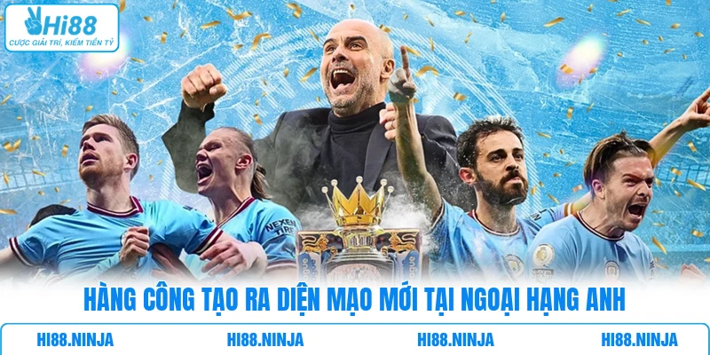 Hàng công tạo ra diện mạo mới tại Ngoại hạng Anh