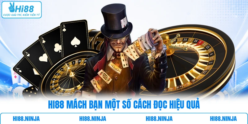 HI88 mách bạn một số cách đọc hiệu quả