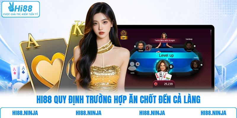 HI88 quy định trường hợp ăn chốt đền cả làng