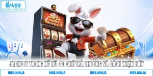 Jackpot Trong Nổ Hũ: Cơ Chế Trả Thưởng Và Cách Nhận Biết 
