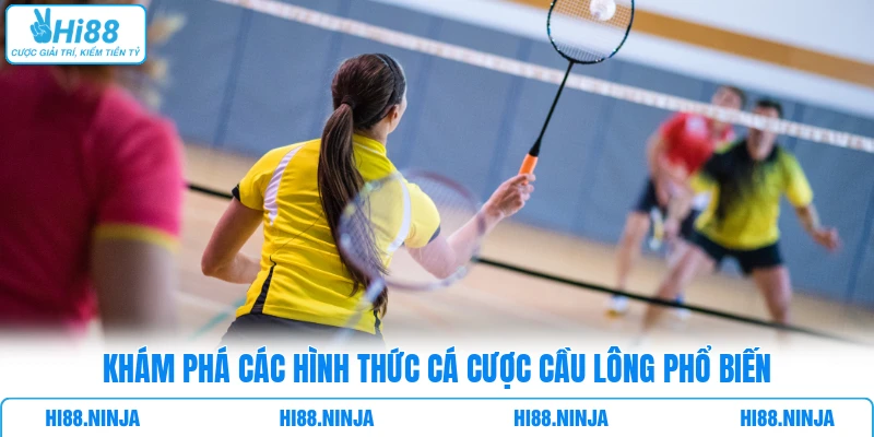 Khám phá các hình thức cá cược cầu lông phổ biến