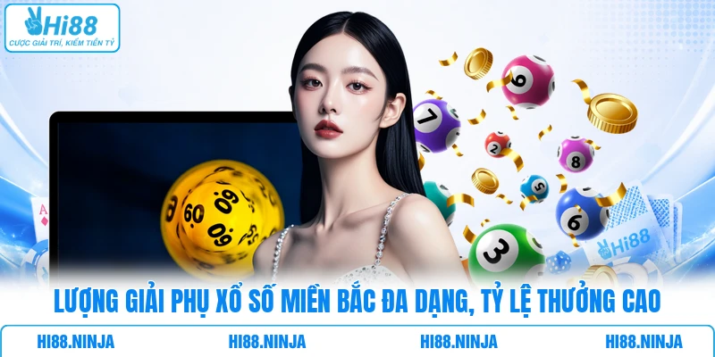 Lượng giải phụ xổ số miền Bắc đa dạng, tỷ lệ thưởng cao