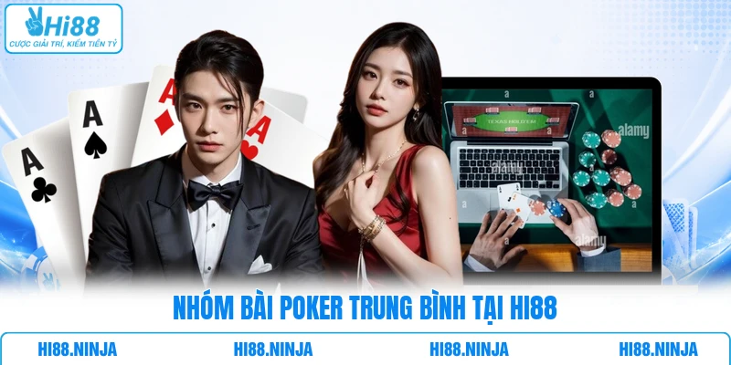Nhóm bài Poker trung bình tại HI88