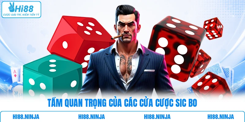 Tầm quan trọng của các cửa cược Sic Bo