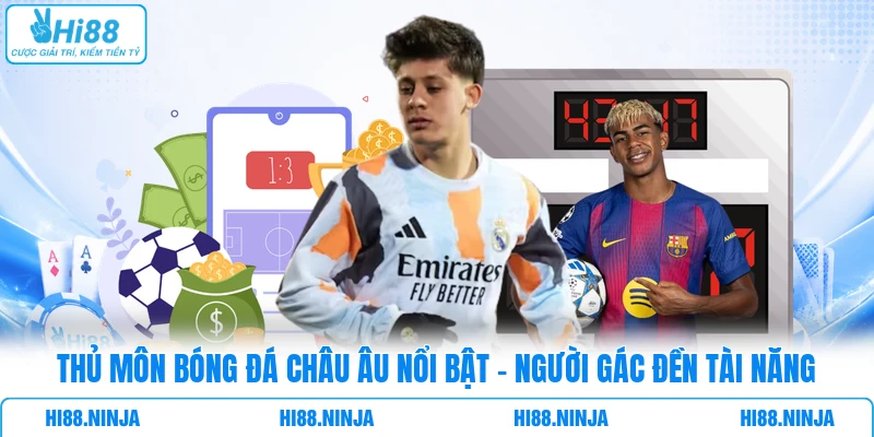 Thủ Môn Bóng Đá Châu Âu Nổi Bật - Người Gác Đền Tài Năng