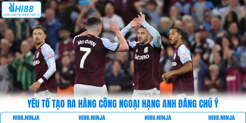 Yếu tố tạo ra hàng công Ngoại Hạng Anh đáng chú ý